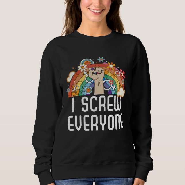 Sweatshirt I Screw Everyone Bisexual Rainbow Pride Bisexualit (Devant)