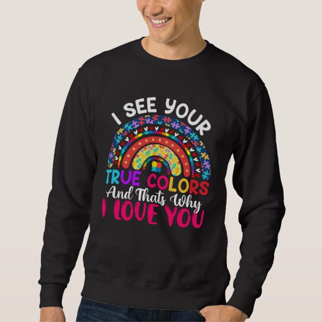 Sweatshirt I See Your True Colours Rainbow Autism Awareness M (Devant)