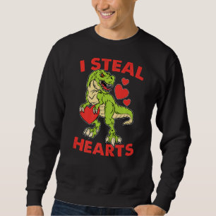 Sweatshirt I Steal Hearts Valentines Day mignonne Dinosaure T
