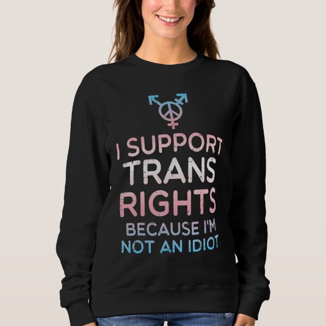 Sweatshirt I Support Trans Rights Transgender Ally Lgbt Men W (Devant)