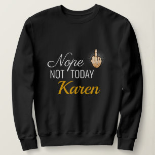 Sweatshirt I Survived 2020 - Non Pas Aujourd'Hui Karen Sweats