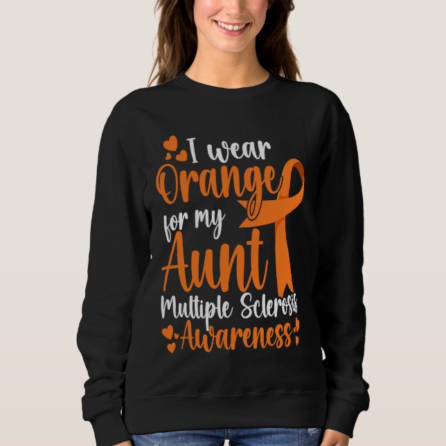 Sweatshirt I Wear Orange For My Grandma Multiple Sclerosis Aw (Devant)