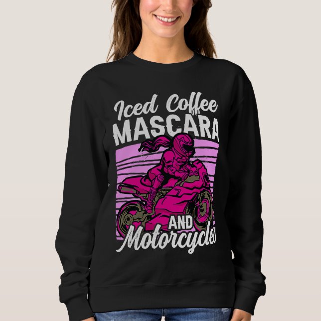 Sweatshirt Iced Coffee Mascara and motorcycles (Devant)