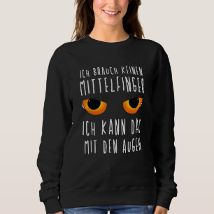 Sweatshirt Ich Neauche Keinen Middle Finger Sweet Hen