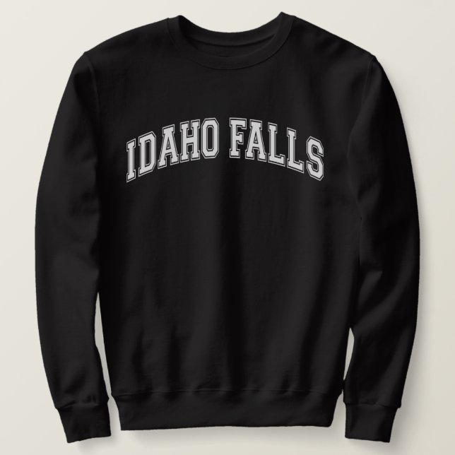 Sweatshirt IDAHO FALLS University Style America College (Design devant)