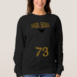Sweatshirt Idée 73° Anniversaire Idée 73 ans Signatures invit