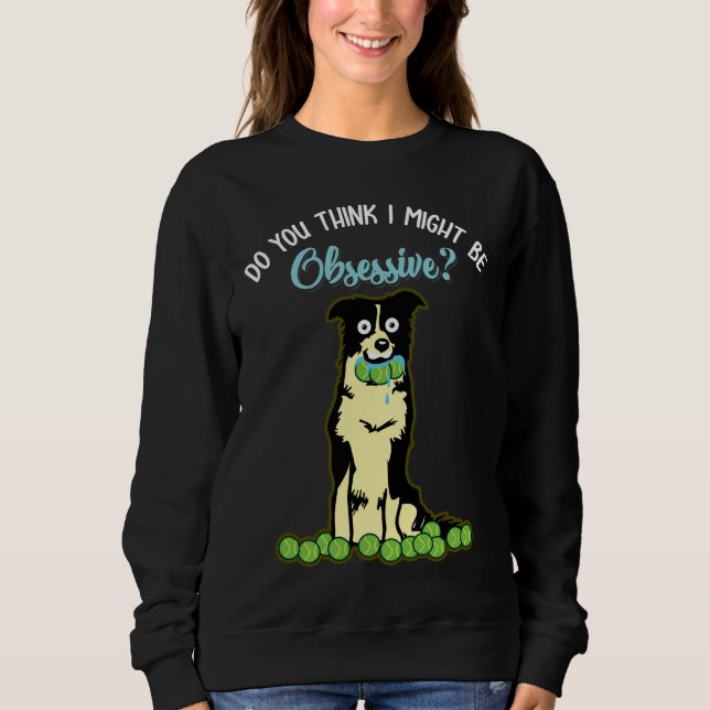 Sweatshirt Idée de cadeau de border collie pour le (Devant)