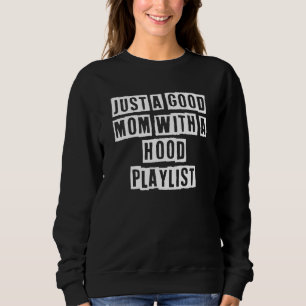 Sweatshirt Idée Sarcastique Cite Juste Une Bonne Maman Avec U