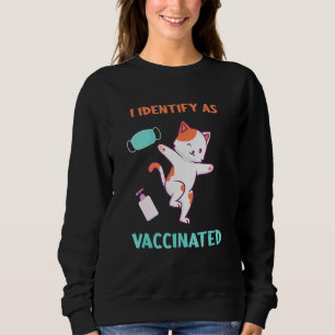Sweatshirt Identifier Comme Vacciné Le Masque Visage De Chat