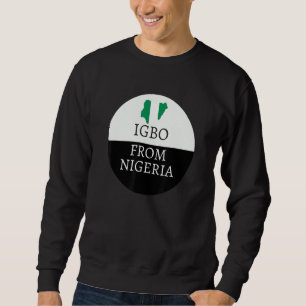 Sweatshirt Igbo du Nigeria Culture nigériane Grandes lettres