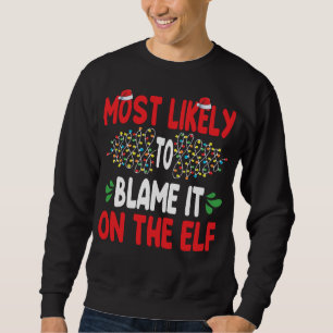 Sweatshirt Il Est Probable Que La Famille Elf Père Noël Ch L'