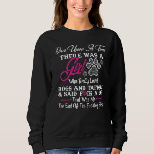Sweatshirt Il Était Une Fille Et Un Chien Tatouage