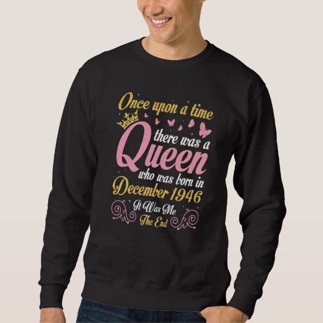 Sweatshirt Il était une fois une reine est née en décembre (Devant)