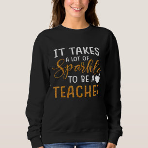 Sweatshirt Il Faut Beaucoup D'Éclats Pour Être Enseignant