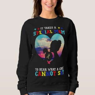Sweatshirt Il faut une maman spéciale pour entendre un enfant