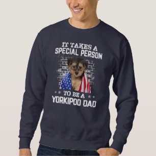 Sweatshirt Il Faut Une Personne Spéciale Pour Être Un Père Yo