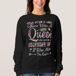 Sweatshirt Il Y A Une Fois Une Reine Née En Décembre 1999