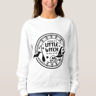 Sweatshirt "Il y a une petite sorcière en nous tous - mignonn