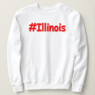 Sweatshirt "#Illinois" Joli Design. Commandez dès maintenant 