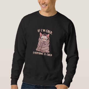 Sweatshirt Illustration d'humour froid de chat Sphynx grinche