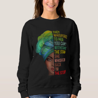 Sweatshirt Ils M'Ont Jeté La Tempête Mois De L'Histoire Noire