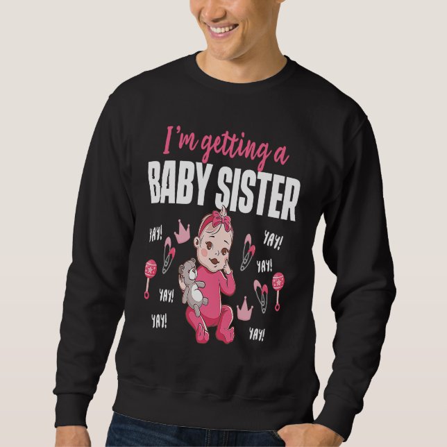 Sweatshirt I'm Getting A Baby Sister Babysitting Daycare Prov (Devant)