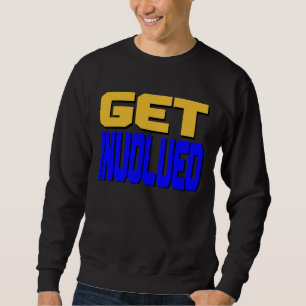 Sweatshirt Impliquez-vous T-shirt