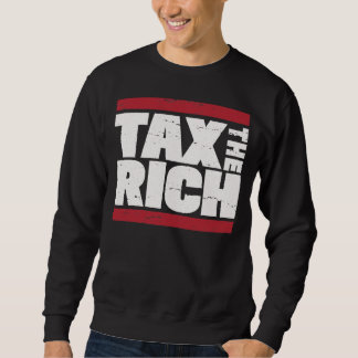 Sweatshirt Imposez les riches