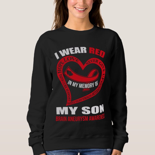 Sweatshirt In my memory of my son BRAIN ANEURYSM AWARENESS (Devant)