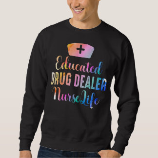 Sweatshirt Infirmière Concessionnaire De Médicaments Éducée V