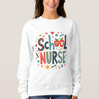 Sweatshirt Infirmière de l'école - Amusants Conception coloré