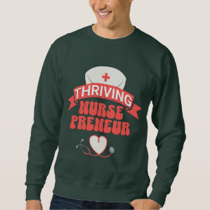Sweatshirt Infirmière entrepreneure branchée et prospère