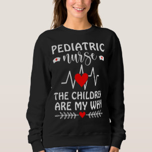 Sweatshirt Infirmière pédiatrique Les enfants sont ma raison