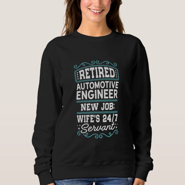 Sweatshirt Ingénieur automobile à la retraite Nouvelle emploi (Devant)