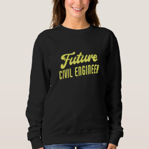 Sweatshirt Ingénieur civil futur Ingénieur civil