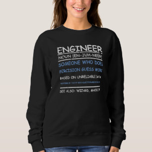 Sweatshirt Ingénieur Définition Drôle Ingénieur Signification