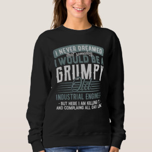 Sweatshirt Ingénieur Industriel Grumpy Et Vieux