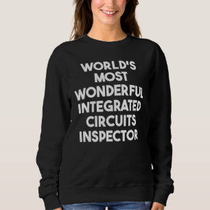 Sweatshirt Inspection des circuits intégrés les plus merveill