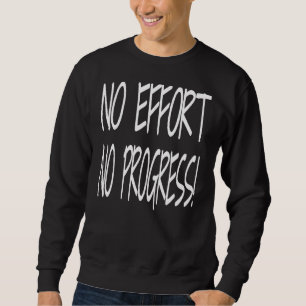 Sweatshirt Inspiration motivationnelle Réussite Citation Aucu