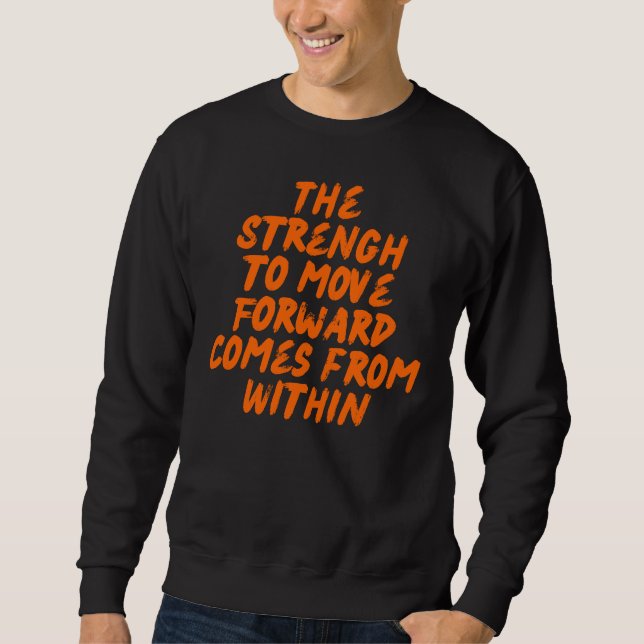 Sweatshirt Inspirational Quote Minimalist Typography (Devant)