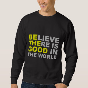 Sweatshirt Inspirationnel Soit La Bonne Croyance Il Y A Bien