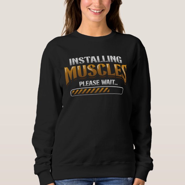 Sweatshirt Installing Muscles Please Wait Weightlifting (Devant)