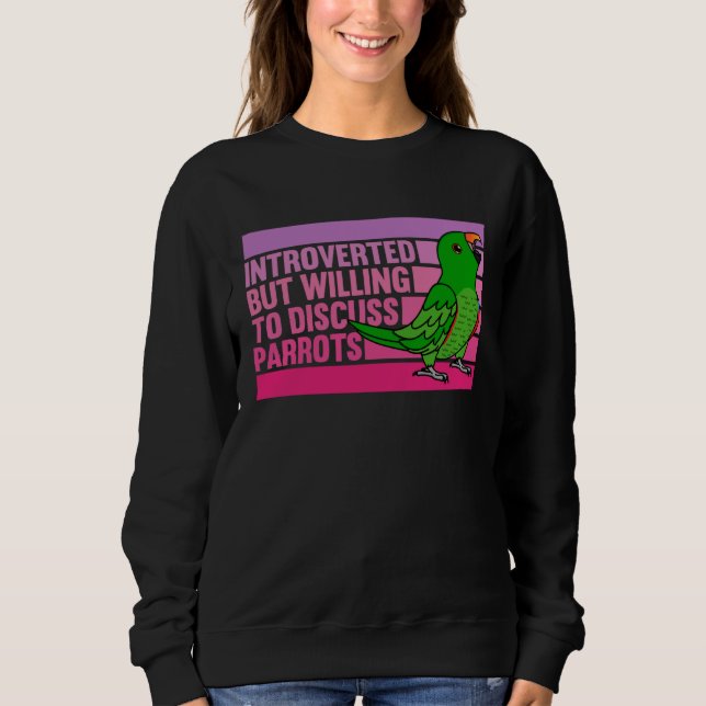Sweatshirt Introverted But Parrots Male Eclectus (Devant)