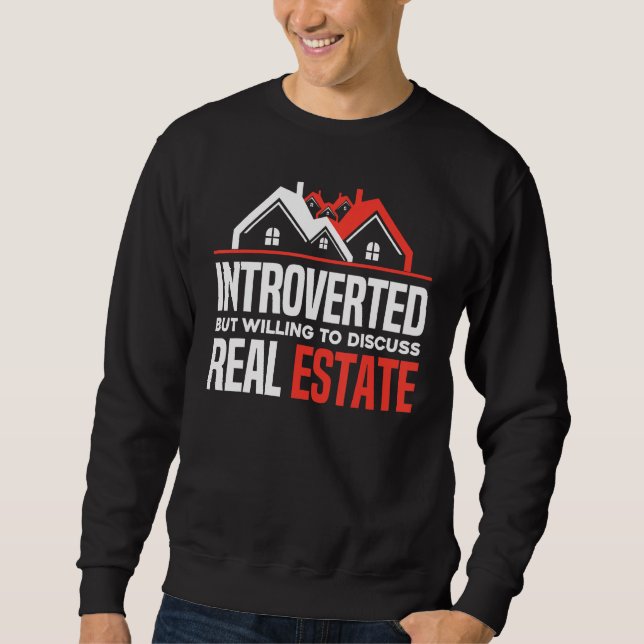 Sweatshirt Introverted But Willing To Discuss Real Estate  Re (Devant)