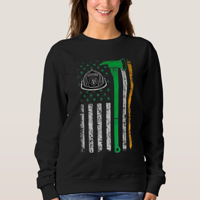 Sweatshirt Irish American US Flag Firefighter Axe Fire St Pat (Devant)