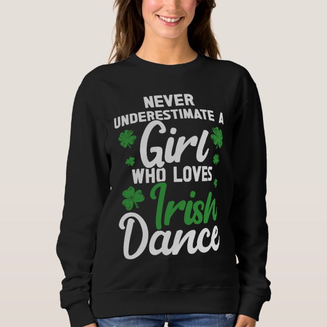 Sweatshirt Irish Dance St Patricks Day Reel Girl Irish Step D (Devant)