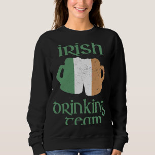 Sweatshirt Irish Drinking Team St Patrick's Day Irlande Drape