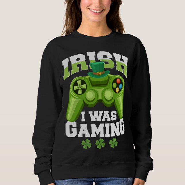 Sweatshirt Irish I Was Gaming saint patricks day mens boys (Devant)