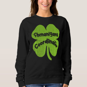 Sweatshirt Irish Shenanigans Coordonnateur Enseignant St Patr