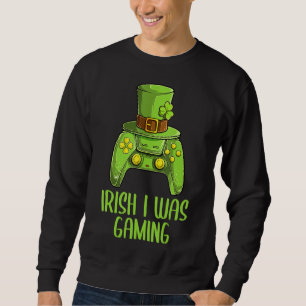 Sweatshirt Irlandais J'Étais Gamer Garçon Jour de la Saint Pa